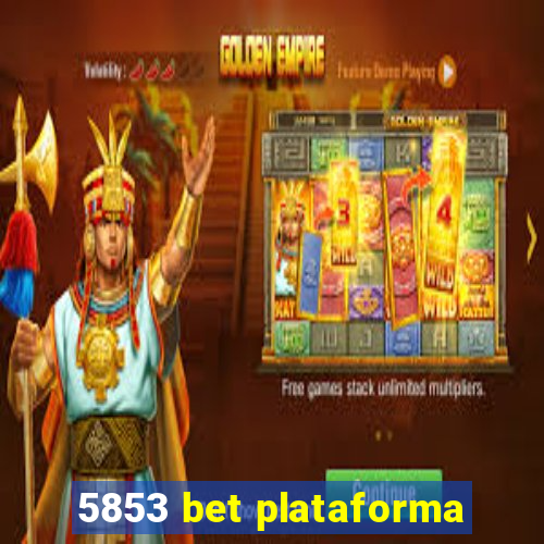 5853 bet plataforma